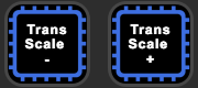 Trans Scale minus and plus buttons